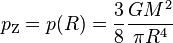 p_\mathrm Z = p(R) = \frac{3}{8}\frac{G M^2}{\pi R^4}